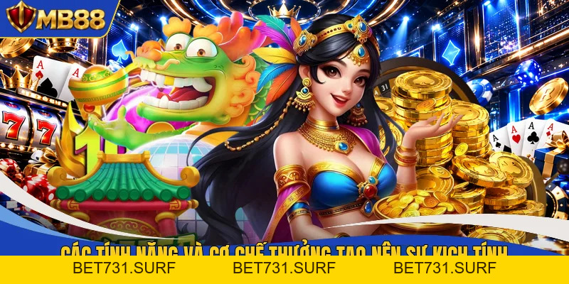 Nổ Hũ MB88 - Khám Phá Không Gian Quay Thưởng Đẳng Cấp - bet731