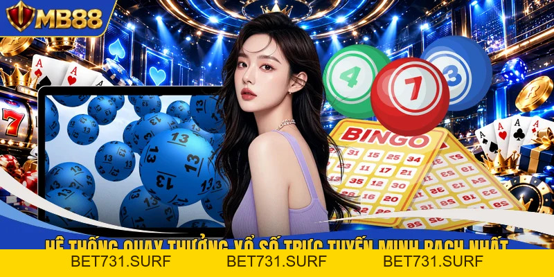 Xổ Số MB88 - 1000+ Cơ Hội Trúng Đổi Đời Nhanh Chóng - bet731 Xổ Số MB88 - 1000+ Cơ Hội Trúng Đổi Đời Nhanh Chóng - bet731