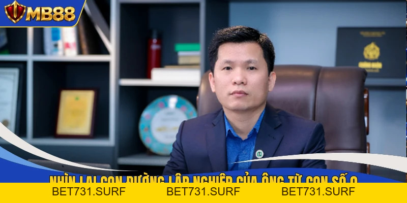CEO - Bộ Óc Chiến Lược Phía Sau Sự Thành Công Của MB88 - bet731