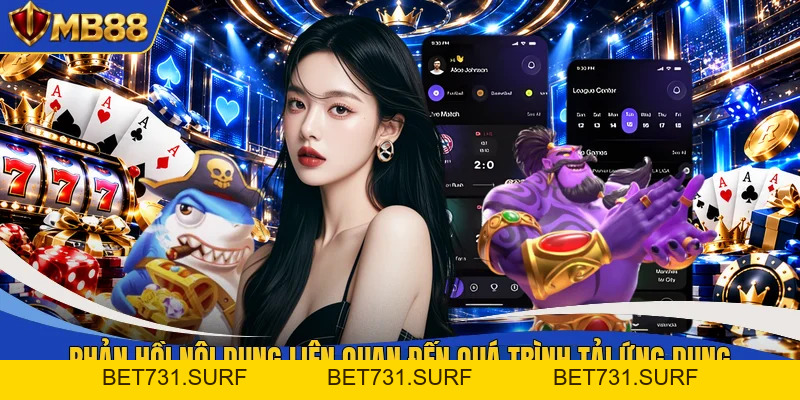 Tải App MB88 - Tham Gia Cá Cược Cực Dễ Dàng Với 1 Chạm - bet731 Tải App MB88 - Tham Gia Cá Cược Cực Dễ Dàng Với 1 Chạm - bet731